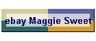 ebay Maggie Sweet